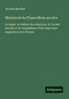 Histoire de la Chancellerie secrète