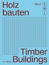 Holzbauten S, M, L (Vol. 2) / Timber Buildings S, M, L (Vol. 2)