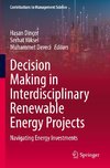 Decision Making in Interdisciplinary Renewable Energy Projects