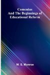 Comenius And The Beginnings Of Educational Reform