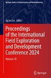 Proceedings of the International Field Exploration and Development Conference 2024