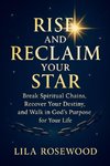 Rise and Reclaim Your Star