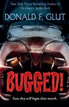 Bugged!