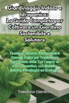 Giardinaggio Indoor e Idroponica
