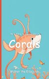 It's Time to Learn about Corals