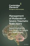 Management of Moderate or Severe Traumatic Brain Injury