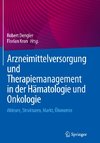 Arzneimittelversorgung und Therapiemanagement in der Hämatologie und Onkologie
