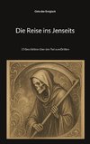 Die Reise ins Jenseits