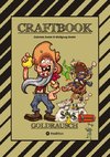 CRAFTBOOK - LUSTIGE AUSMALMOTIVE - NACHZEICHNEN - GUNSLINGER - WANTED - KNIFFLIGE RÄTSEL - WITZIGE AUFGABEN - GOLDMINE - COWBOYS - NUGGETS