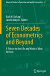 Seven Decades of Econometrics and Beyond