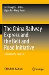 The China Railway Express and the Belt and Road Initiative