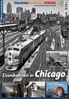 EisenbahnGeschichte Spezial Chicago
