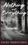 Nothing and Everything