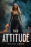 Bad Attitude