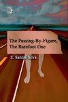 The Figure Passing By, The Barefoot One