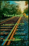 Travel trackA Journey on Life's Train