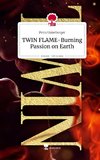 TWIN FLAME-Burning Passion on Earth. Life is a Story - story.one