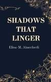 Shadows That Linger