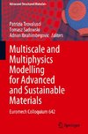 Multiscale and Multiphysics Modelling for Advanced and Sustainable Materials
