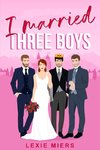 I Married Three Boys
