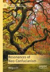 Resonances of Neo-Confucianism