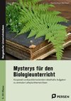 Mysterys für den Biologieunterricht (5. bis 10. Klasse)
