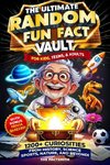 The Ultimate Random Fun Fact Vault