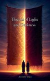 Threads of Light and Darkness