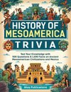 History of Mesoamerica Trivia