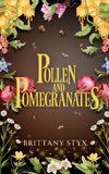Pollen and Pomegranates