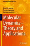 Molecular Dynamics - Theory and Applications