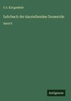Lehrbuch der darstellenden Geometrie