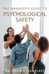 The Manager's Guide to Psychological Safety