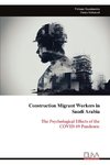 Construction Migrant Workers in Saudi Arabia