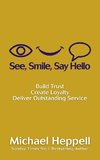 See, Smile, Say Hello