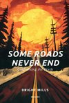 Some Roads Never End