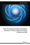 From the Measure Problem of Quantum Mechanics to Renormalization Theory of Quantum Field