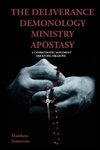 The Deliverance Demonology Ministry Apostasy