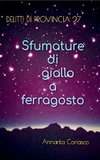 Sfumature di giallo a ferragosto