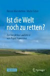 Ist die Welt noch zu retten?