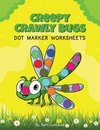 Creepy Crawly Bugs - Dot Marker Activity Workbook