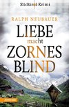 Liebe macht zornesblind
