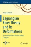 Lagrangian Floer Theory and Its Deformations