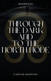 Through The Dark And To The North Node