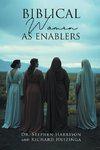 Biblical Women As Enablers