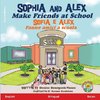Sophia and Alex Make Friends at School
