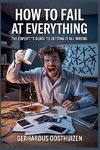 How to Fail at Everything