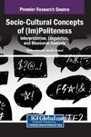 Socio-Cultural Concepts of (Im)Politeness