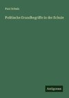 Politische Grundbegriffe in der Schule