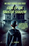 Case Of The Sinister Shadow